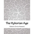The Hyborian Age - Paperback