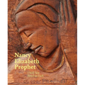 Nancy Elizabeth Prophet: I Will Not Bend an Inch - Hardcover