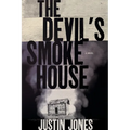 The Devil's Smokehouse - Paperback
