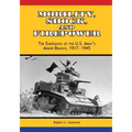 Mobility, Shock, and Firepower: The Emergence of the U.S. Army's Armor Branch, 1917-1945