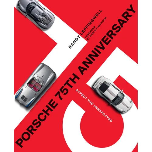 Porsche 75th Anniversary: Expect the Unexpected - Hardcover