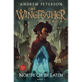 North! Or Be Eaten: The Wingfeather Saga Book 2 - Paperback