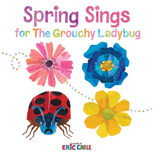 Spring Sings for the Grouchy Ladybug - Hardcover