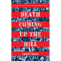 Death Coming Up the Hill