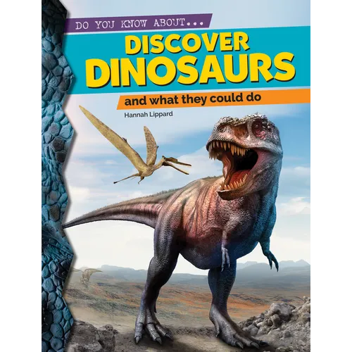 Discover Dinosaurs: And What They Could Do - Hardcover
