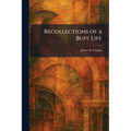 Recollections of a Busy Life