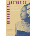 Intersecting Aesthetics: Literary Adaptations and Cinematic Representations of Blackness (Hardback) - Hardcover