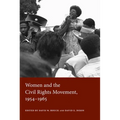 Women and the Civil Rights Movement, 1954-1965