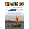 La Guía Rose de Los Evangelios: Tablas Y Panoramas Comparativos - Paperback