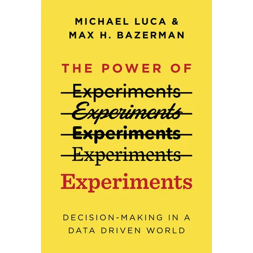The Power of Experiments: Decision Making in a Data-Driven World - Paperback