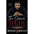 The Chosen Heir: A Steamy Mafia Romance - Paperback