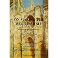 On Making the World Small: Heretics, Orthodoxy, What's Wrong With The World - Paperback