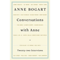 Conversations with Anne: Twenty-Four Interviews - Paperback
