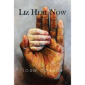Liz Here Now - Paperback