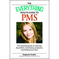 The Everything Health Guide to PMS - Paperback