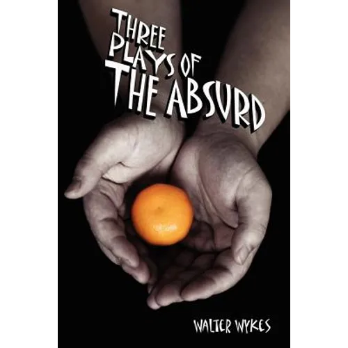 Three Plays of the Absurd - Paperback
