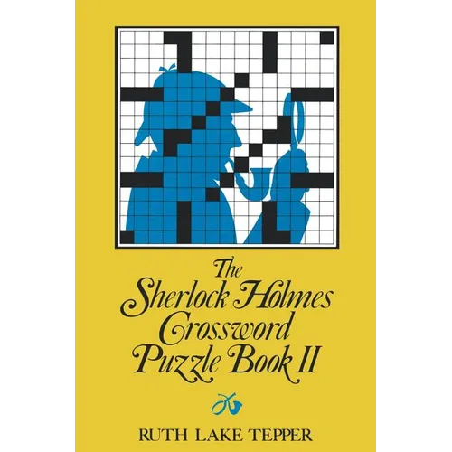 The Sherlock Holmes Crossword Puzzle Book II - Paperback