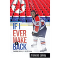 If I Ever Make it Back: Coaching Hockey in North Korea - Paperback