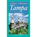 The Guide to Historic Tampa