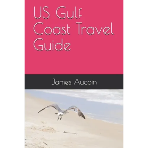US Gulf Coast Travel Guide - Paperback