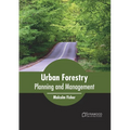 Urban Forestry: Planning and Management - Hardcover