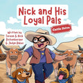 Nick and His Loyal Pals: Cattle Drive