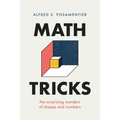 Math Tricks: The Surprising Wonders of Shapes and Numbers - Hardcover