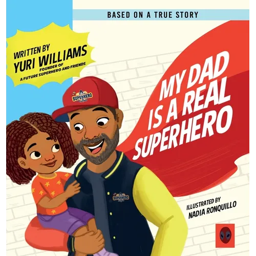 My Dad is a Real Superhero - Hardcover