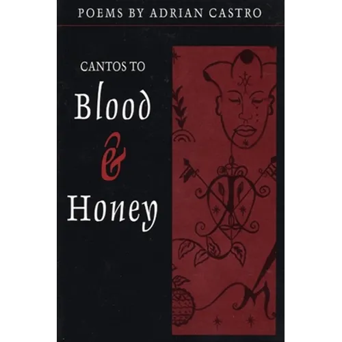 Cantos to Blood & Honey - Paperback
