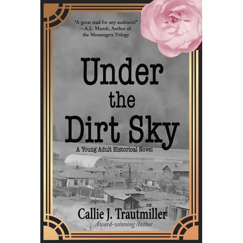 Under the Dirt Sky: A Young Adult Historical Novel