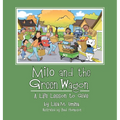 Milo and the Green Wagon - Hardcover