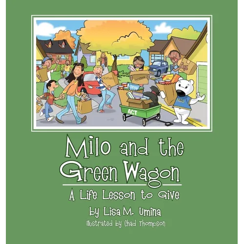 Milo and the Green Wagon - Hardcover