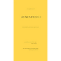 Lonespeech - Paperback
