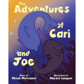 The Adventures of Cari and Joe - Paperback