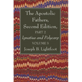 The Apostolic Fathers, Second Edition, Part 2, Volume 3 - Hardcover