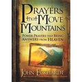 Prayers That Move Mountains: Power Prayers That Bring Answers from Heaven - Paperback