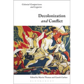 Decolonization and Conflict: Colonial Comparisons and Legacies