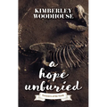 A Hope Unburied - Library Binding