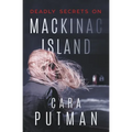 Deadly Secrets on Mackinac Island: A Romantic Suspense Novel - Paperback