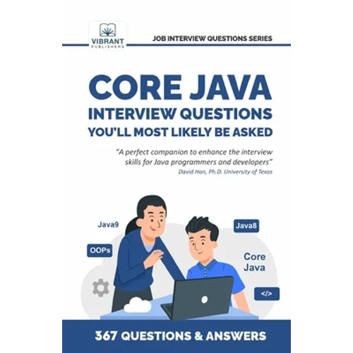 Core Java Interview Questions You'll Most Likely Be Asked: A Complete Guide to Java Fundamentals, OOPs, Collections, Exception Handling, and Java 9 fo - Paperback