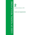 Code of Federal Regulations Title 2, Volume 1, January 1, 2015