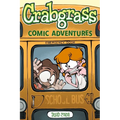 Crabgrass: Comic Adventures Volume 1 - Paperback
