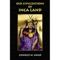 Old Civilizations of Inca Land - Paperback