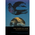 The Oasis of Now - Paperback