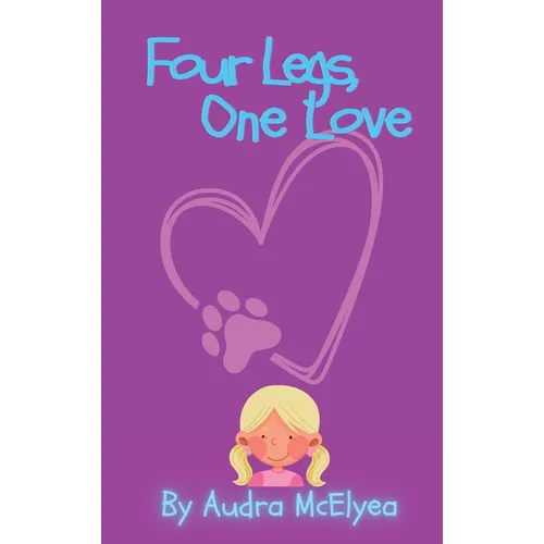 Four Legs, One Love - Hardcover