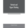 Portrait and figure painting - Paperback