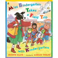 Miss Bindergarten Takes a Field Trip with Kindergarten - Paperback