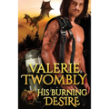 His Burning Desire - Paperback