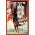 On The Way To Invisible - Paperback