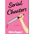 Serial Cheaters - Hardcover